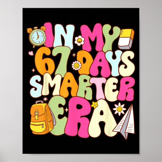 In My 67 Days Smarter Era Groovy 67th Day Of Schoo Poster (Voorkant)