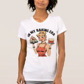"In My Baking Era"  pin-up stijl voor bakkers T-shirt (Voorkant)