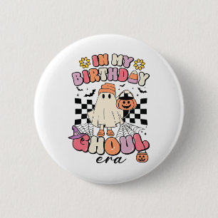 In My Birthday Ghoul Era Retro Groovy Halloween GH Ronde Button 5,7 Cm