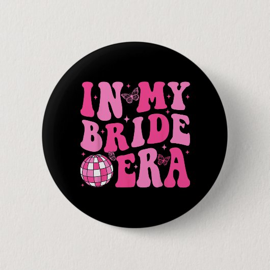 In My Bride Era Bruidsmeisje Bruid Squad Disco Afs Ronde Button 5,7 Cm (Voorkant)