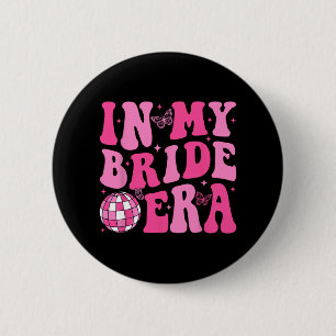 In My Bride Era Bruidsmeisje Bruid Squad Disco De Ronde Button 5,7 Cm