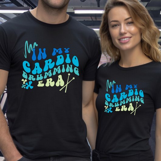 In My Cardio Drumming Era aangepaste tekst op de r T-shirt