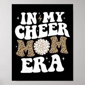 In My Cheer Mom Era Game Day Cheerleading Mom Chee Poster