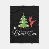 In My Clara Era Nutcracker Holiday Christmas Xmas  Fleece Deken (Voorkant)