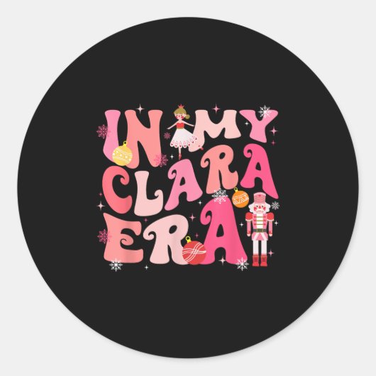 In My Clara Era Nutcracker Xmas Christmas Pajamas  Ronde Sticker (Voorkant)