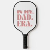 In My Dad Era Pickleball Paddle (Voorkant)