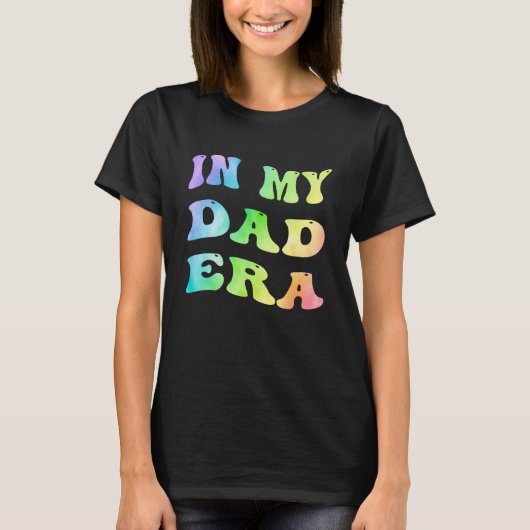 In My Dad Era Rainbow Groovy Father s Day Papa Fa T-shirt (Voorkant)