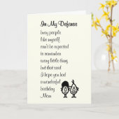 In My Defense - grappig gedicht voor moeder Kaart (Gele Bloem)