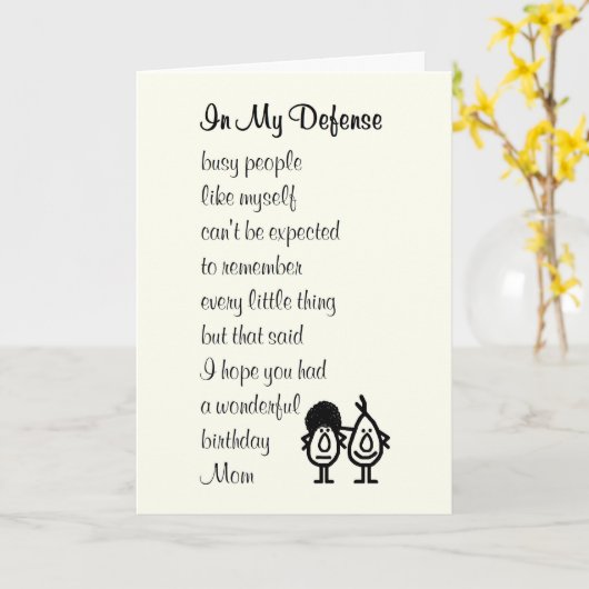 In My Defense - grappig gedicht voor moeder Kaart (Gele Bloem)