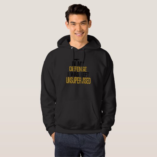 In My Defense I Was Left Unsupervised Funny Retro Hoodie (Voorkant volledig)