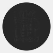 In My Defense I Was Left Unsupervised Funny Saying Ronde Sticker (Voorkant)