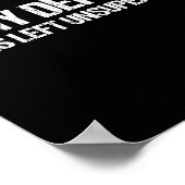 In My Defense I Was Left Unsupervised Shirt Funny Poster (Hoek)