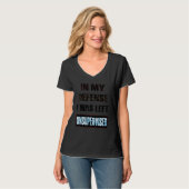 In My Defense I Was Left Unsupervised T-shirt (Voorkant volledig)