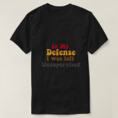 In My Defense Unsupervised T-shirt (Design voorkant)