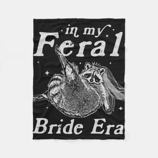In My Feral Bride Era Wasbeer Shirt Funny Feral Ra Fleece Deken (Voorkant)