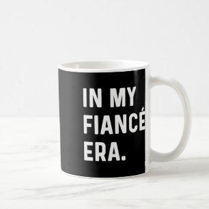In My Fiance Verloving Era - Funny Eras Trend Eng Koffiemok