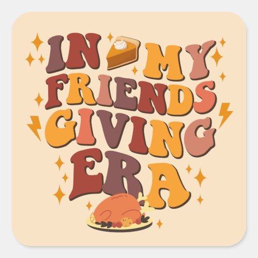 In My Friendsgiving Era Retro Vierkante Sticker (Voorkant)