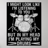 In My Head I'm Playing My Drums Drumming Lover Dru Poster (Voorkant)