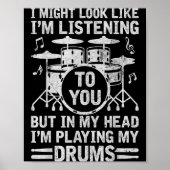 In My Head I'm Playing My Drums Funny Drummer Drum Poster (Voorkant)
