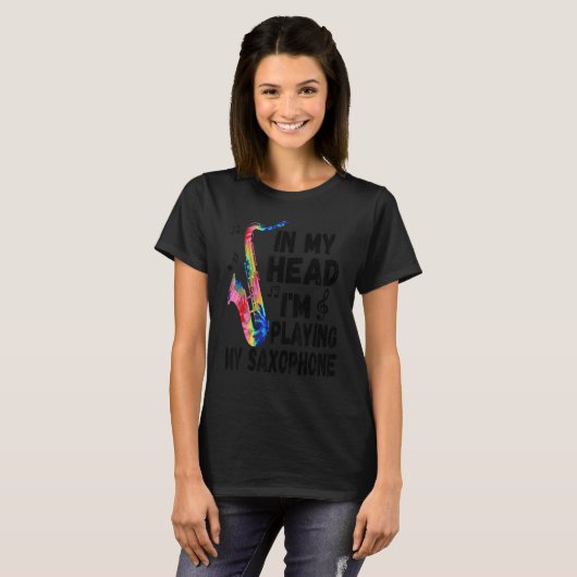 In My Head I'm Playing My Tie Dye Saxophone Saxo T-shirt (Voorkant volledig)