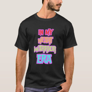 in My Heart Warrior Era - CHD, Open Hartoperatie T-shirt