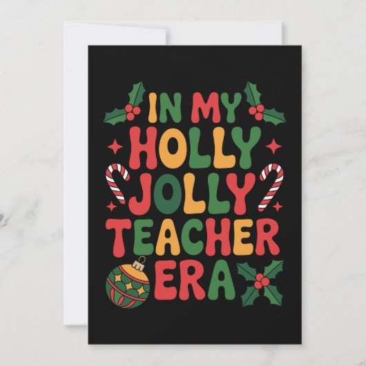 In My Holly Jolly Teacher Era Christmas Xmas Candy Kaart (Voorkant)