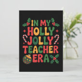 In My Holly Jolly Teacher Era Christmas Xmas Candy Kaart (Staand voorkant)