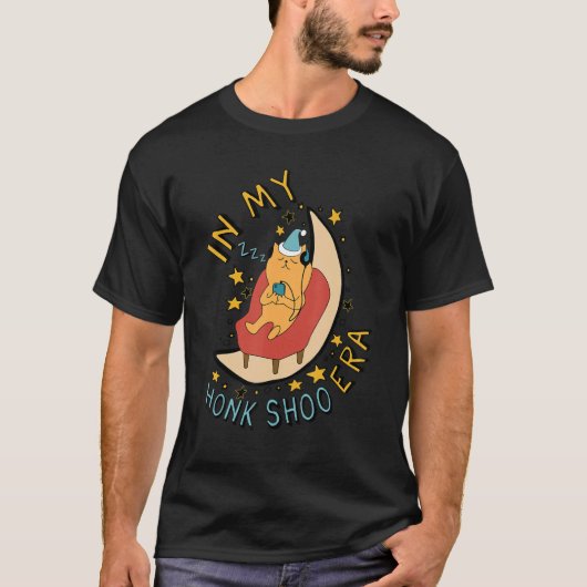 In My Honk Shoo Era  Sleepy Snoring Cat Meme T-shirt (Voorkant)