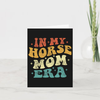 In My Horse Mom Era Funny Horse Mom  moeder Kaart