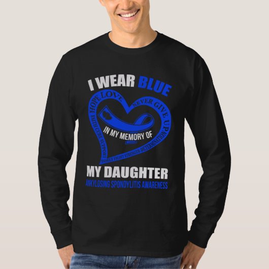 In my memory of my daughter ANKYLOSING SPONDYLITIS T-shirt (Voorkant)