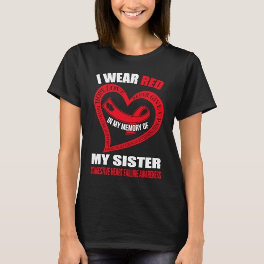 In my memory of my sister CONGESTIVE HEART FAILURE T-shirt (Voorkant)