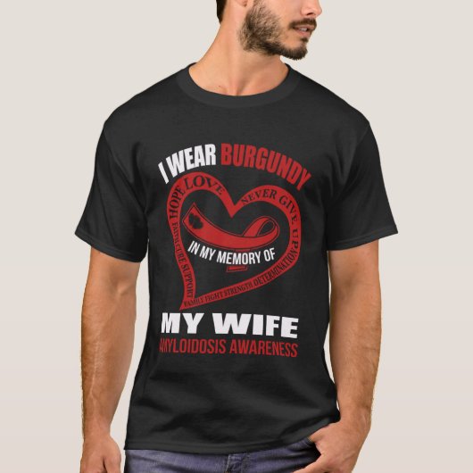 In my memory of my wife AMYLOIDOSIS AWARENESS T-shirt (Voorkant)