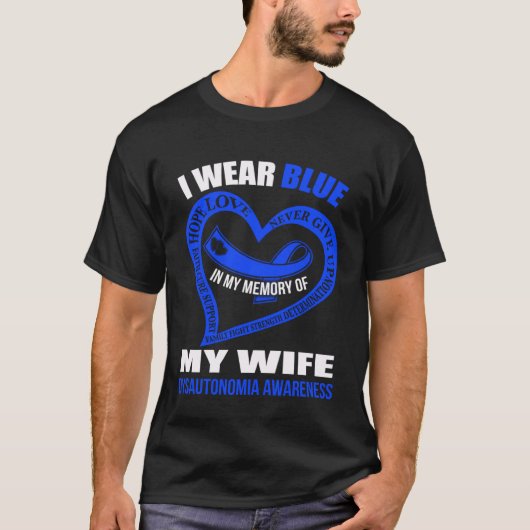 In my memory of my wife DYSAUTONOMIA AWARENESS T-shirt (Voorkant)