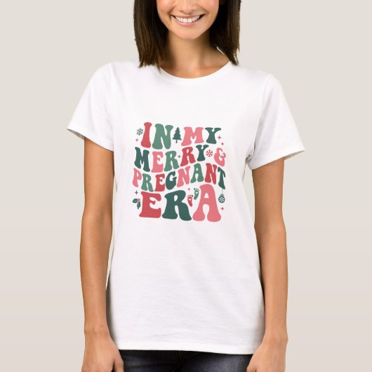 In My Merry & Pregnant Era Christmas T-shirt (Voorkant)