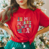 In My Merry Teacher Era Kerst T-shirt