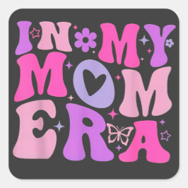 in My Mom Era Lover Groovy Retro Mom Mother's Day  Vierkante Sticker