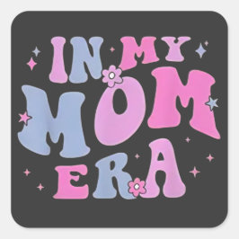 in My Mom Era Lover Groovy Retro Mom Mother's Day  Vierkante Sticker