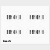 In my mom era ovale sticker (Vel)