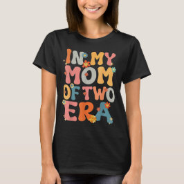 in My Mom of Two Era Groovy Funny Mom of Two Kid M T-shirt