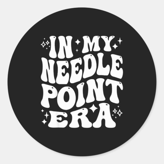 In My Needleint Era Ing Crafter Hobby Ronde Sticker (Voorkant)