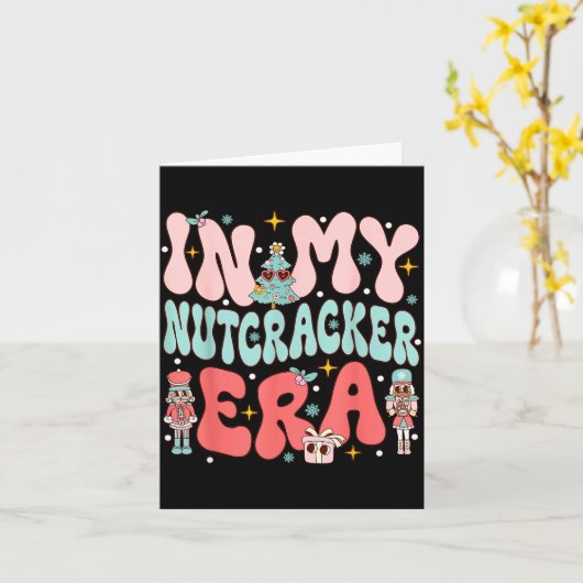 In My Nutcracker Era Groovy Nk Christmas Nutcracke Kaart (Gele Bloem)
