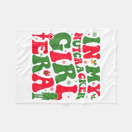 In My Nutcracker Girl Era Groovy Christmas Nutcrac Fleece Deken (Voorkant (Horizontaal))