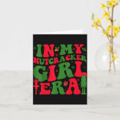 In My Nutcracker Girl Era Groovy Christmas Nutcrac Kaart (Gele Bloem)