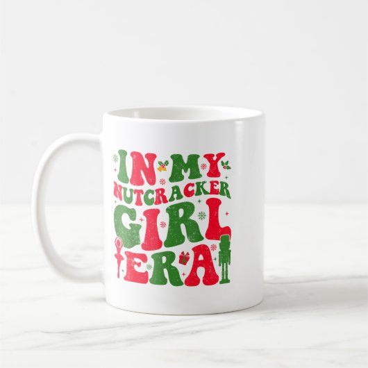 In My Nutcracker Girl Era Groovy Christmas Nutcrac Koffiemok (Links)