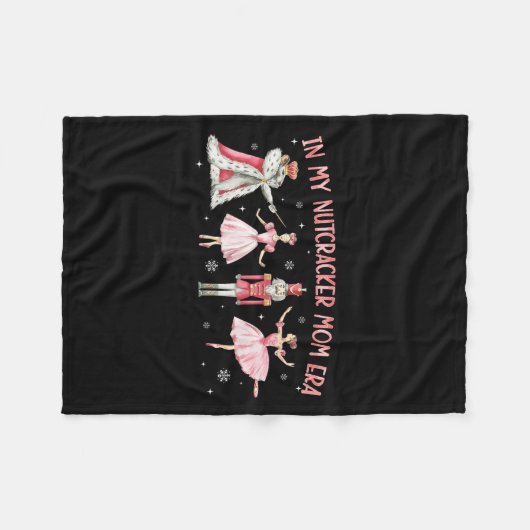 In My Nutcracker Mom Era Christmas Xmas Holiday Pa Fleece Deken (Voorkant (Horizontaal))