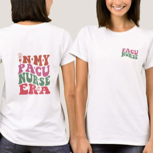In My PACU Nurse Era - Grappig PACU Nurse Quote T-shirt