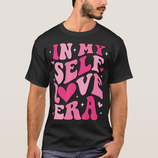 In My Self Love Era Valentijnsdag Self Love Club T-shirt (Voorkant)