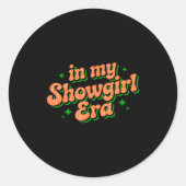 In My Show Girl Era Graphic Outfit Women Girls  Ronde Sticker (Voorkant)