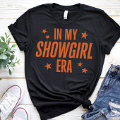 in My Show Girl Era Graphic Outfit Women Girls T-shirt