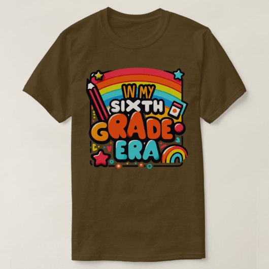 In My Sixth Grade Era T-shirt (Design voorkant)